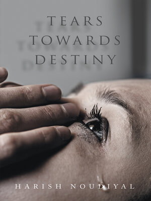 cover image of Tears Towards Destiny